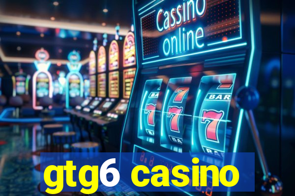 gtg6 casino